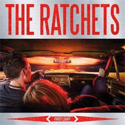 The Ratchets "First Light" LP