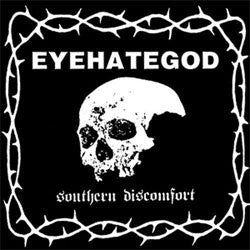 EyeHateGod "Southern Discomfort" LP