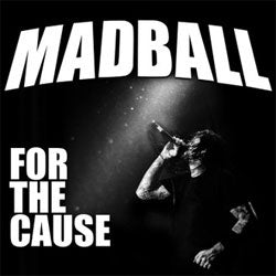 Madball "For The Cause" CD