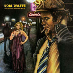 Tom Waits "The Heart Of A Saturday Night" LP