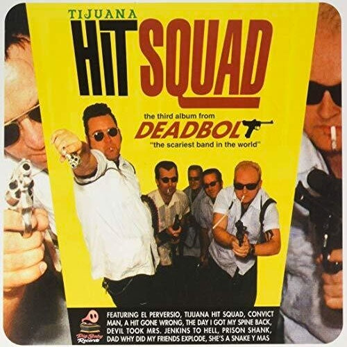 Deadbolt "Tijuana Hit Squad" LP