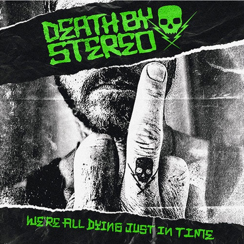 Death By Stereo "We're All Dying Just In Time" CD