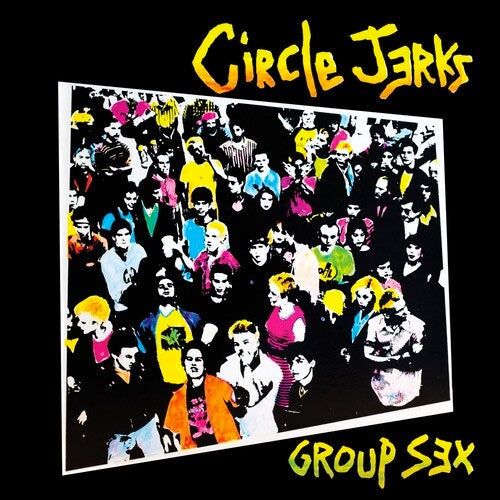 Circle Jerks "Group Sex (40th Anniversary Edition)" LP