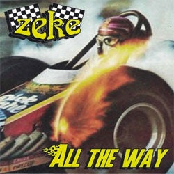 Zeke "All The Way" 7"