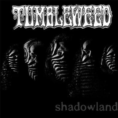 Tumbleweed "Shadowland / Rebellion" 7"