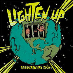 Lighten Up "Absolutely Not" LP