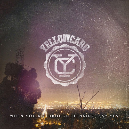 Yellowcard "When You're Through Thinking, Say Yes" LP