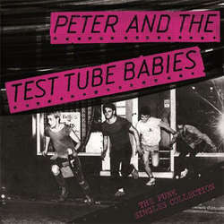 Peter And The Test Tube Babies "The Punk Singles Collection" LP