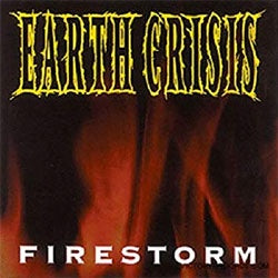 Earth Crisis "All Out War / Firestorm" LP