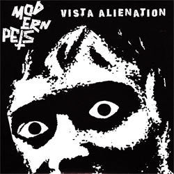 Modern Pets "Vista Alienation" 7"