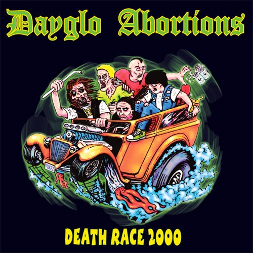 Dayglo Abortions "Death Race 2000" LP