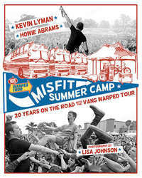 Misfit Summer Camp "20 Years On The Road With The Warped Tour" Book