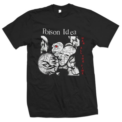 Poison Idea "War All The Time" T Shirt