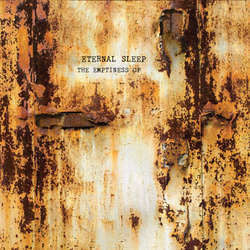Eternal Sleep "The Emptiness Of" LP