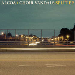 Alcoa / Choir Vandals "Split" 7"