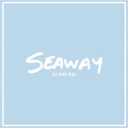 Seaway "All In My Head" 7"