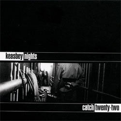 Catch 22 "Keasby Nights" LP
