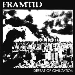 Framtid "Defeat of Civilization" LP