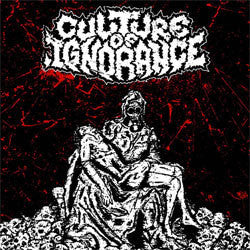 Culture Of Ignorance "Self Titled" 7"