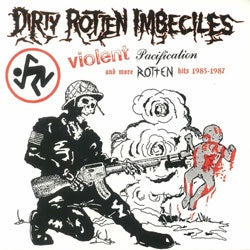 D.R.I "Violent Pacification… And More Rotten Hits 1983-1987" LP