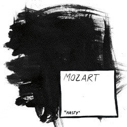 Mozart "Nasty" 7"