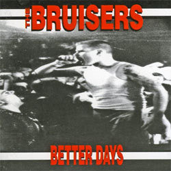 The Bruisers "Better Days" CD