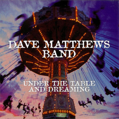 Dave Matthews Band "Under The Table And Dreaming" 2xLP