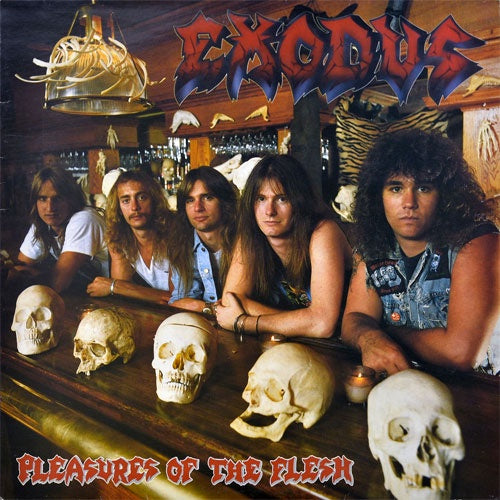 Exodus "Pleasures Of The Flesh" LP