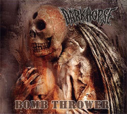 Dark Horse "Bomb Thrower" CD