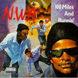 N.W.A "100 Miles & Runnin" 12"