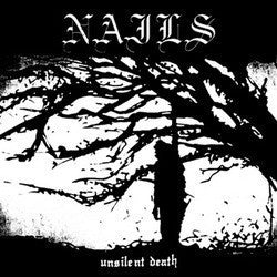Nails "Unsilent Death" LP