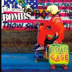 U.S. Bombs "Road Case" CD