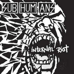 Subhumans "Internal Riot" CD