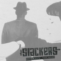 The Slackers "Better Late Than Never" 2xLP
