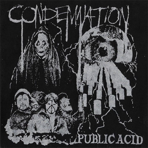 Public Acid "Condemnation" 7"
