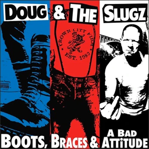 Doug & The Slugz "Boots, Braces, & A Bad Attitude" LP