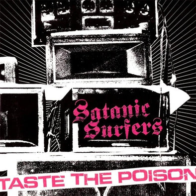 Satanic Surfers "Taste The Poison" LP