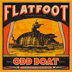 Flatfoot 56 "Odd Boat" LP