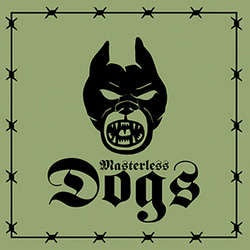 Masterless Dogs "War At Home" 7"