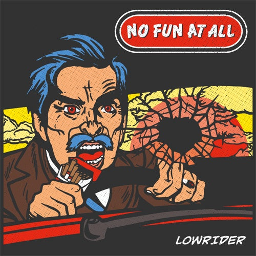 No Fun At All "Lowrider" LP