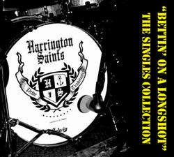 Harrington Saints "Bettin' On A Longshot: The Singles Collection" LP