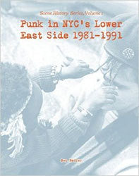 Punk In NYC's Lower East Side 1981 - 1991 Book