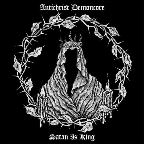 Antichrist Demoncore "Satan Is King" LP