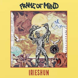 Frame Of Mind "Irieshun" LP