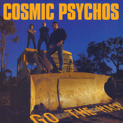 Cosmic Psychos "Go The Hack" LP