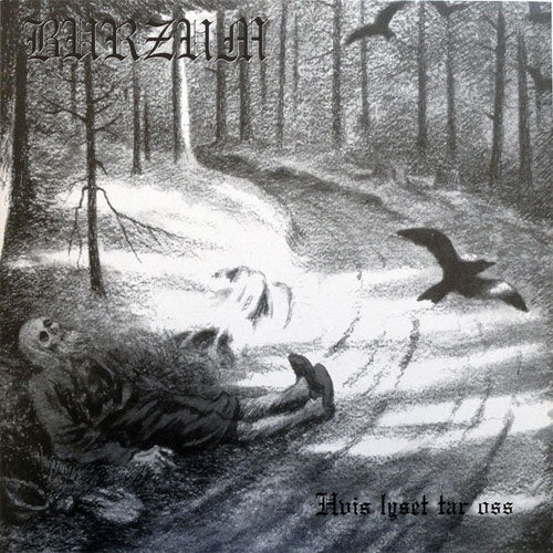 Burzum "Hvis Lyset Tar Oss" 12"