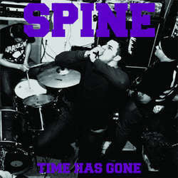 Spine "Time Has Gone" LP