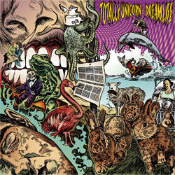 Totally Unicorn "Dream Life" LP