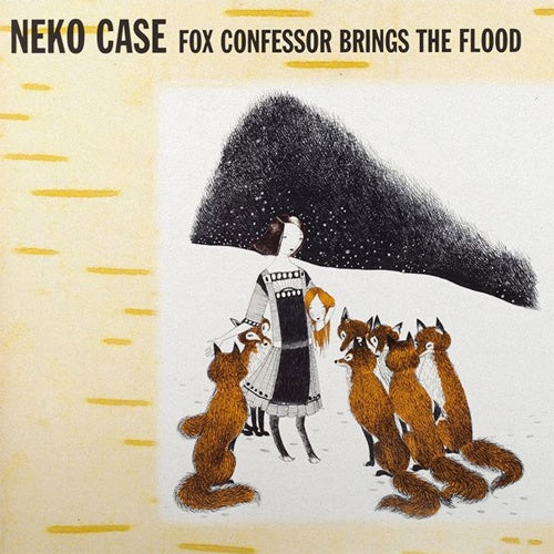 Neko Case "Fox Confessor Brings The Flood" LP