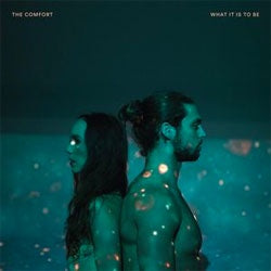 The Comfort "What It Is To Be" LP